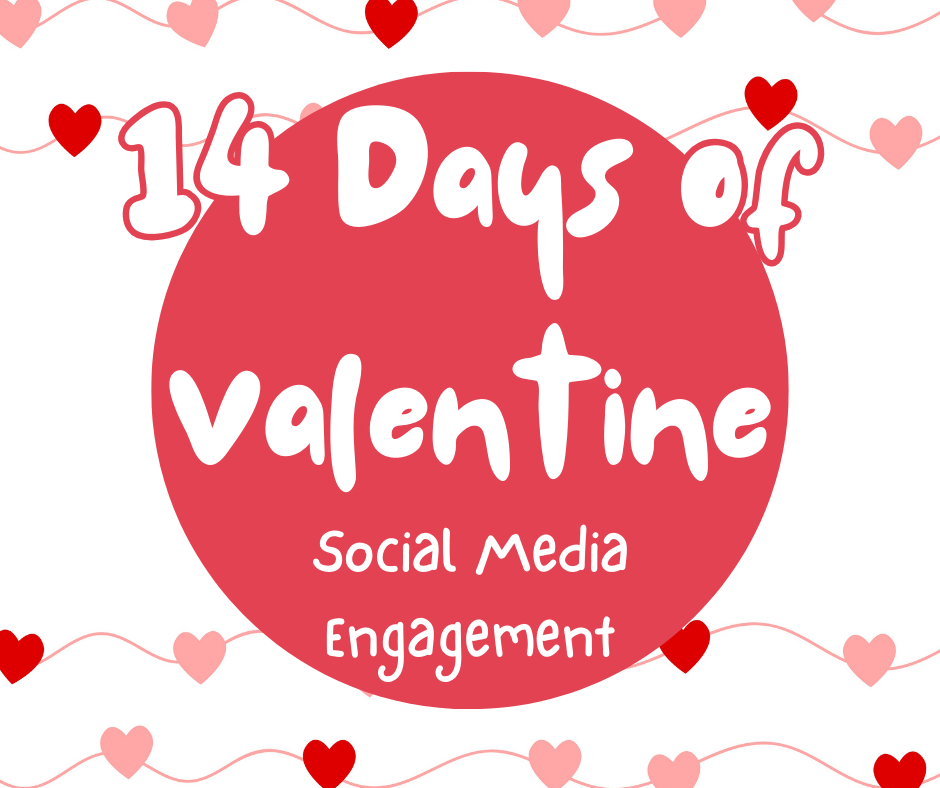 14 Days to Valentine Social Media Engagement