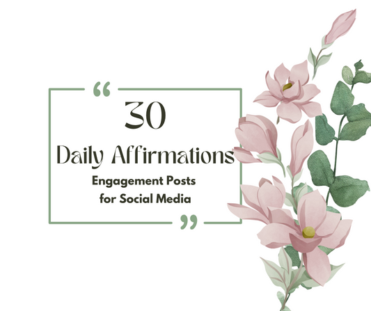 Daily Affirmation Social Media Engagements