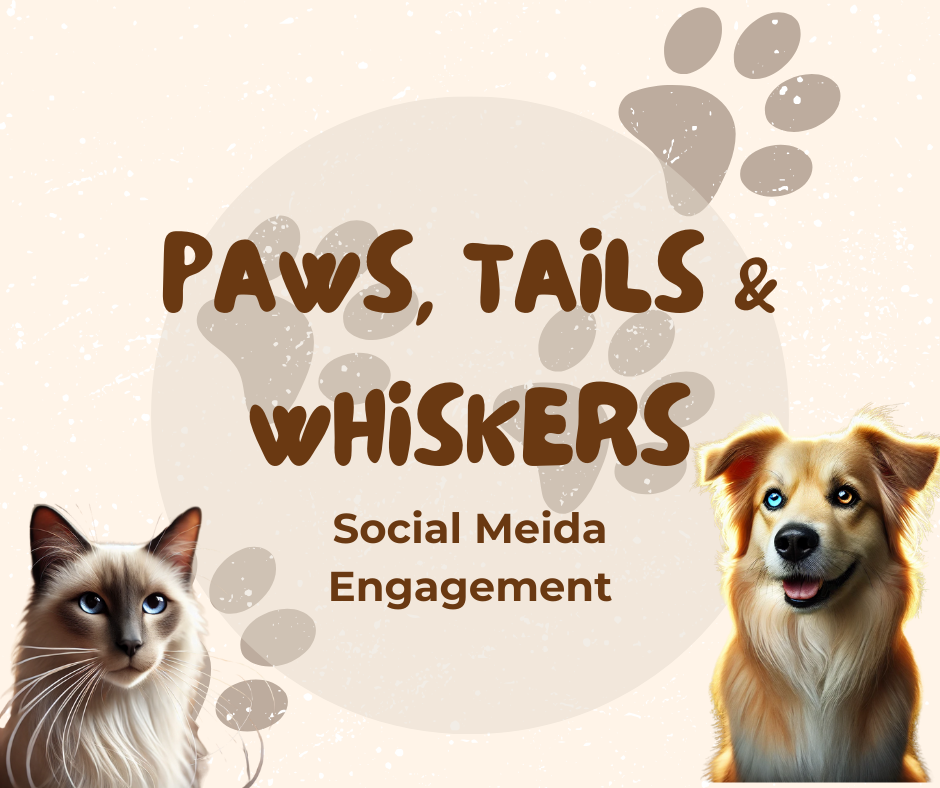 Paws, Tails & Whiskers Social Media Engagement