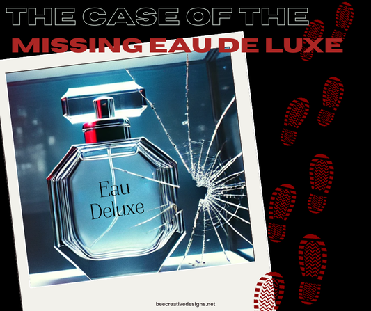 Case of the Missing Eau de Luxe - Interactive Mystery